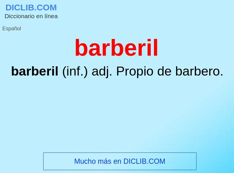 Что такое barberil - определение