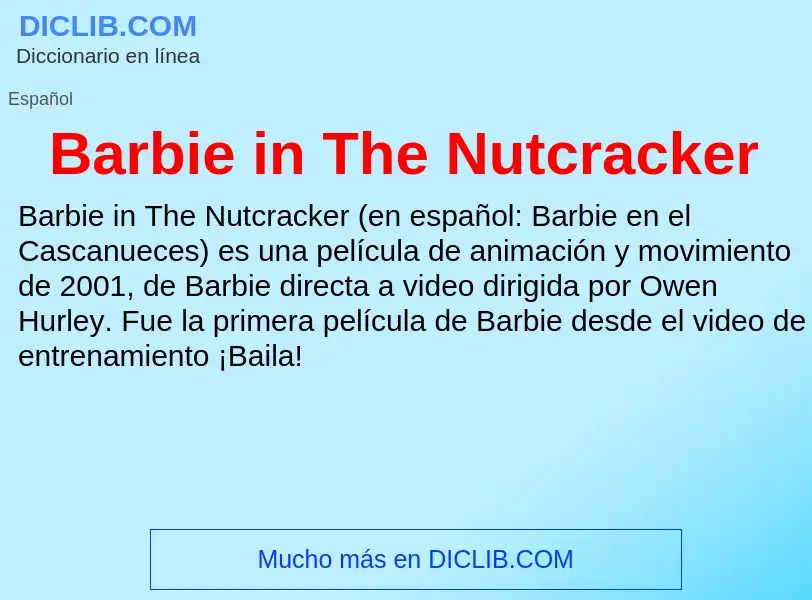 Che cos'è Barbie in The Nutcracker - definizione