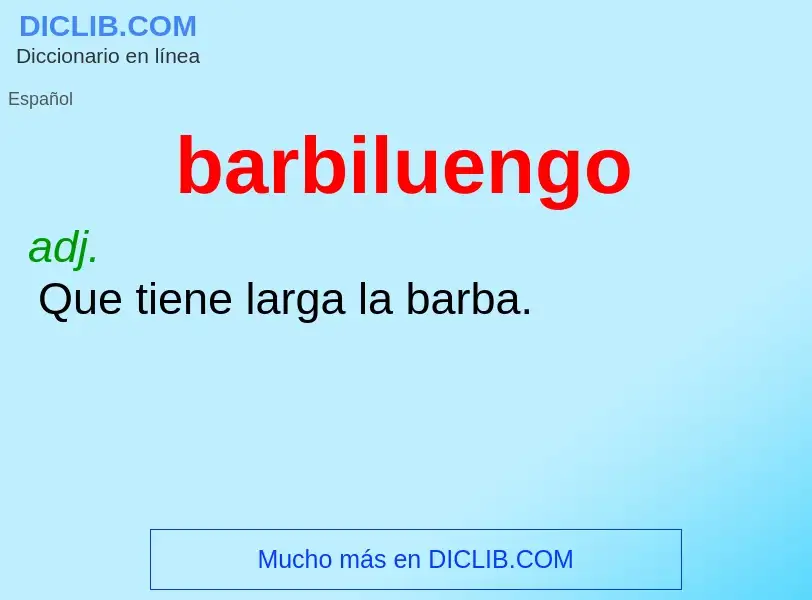 ¿Qué es barbiluengo? - significado y definición