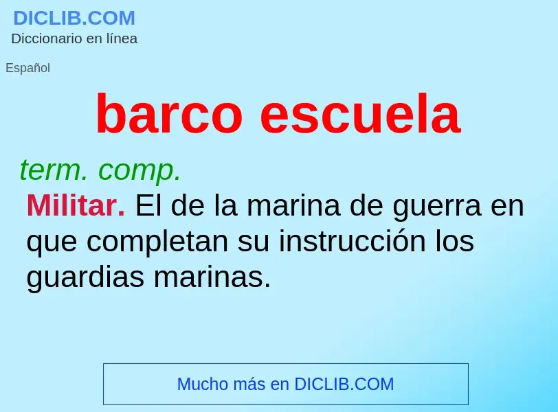 What is barco escuela - definition