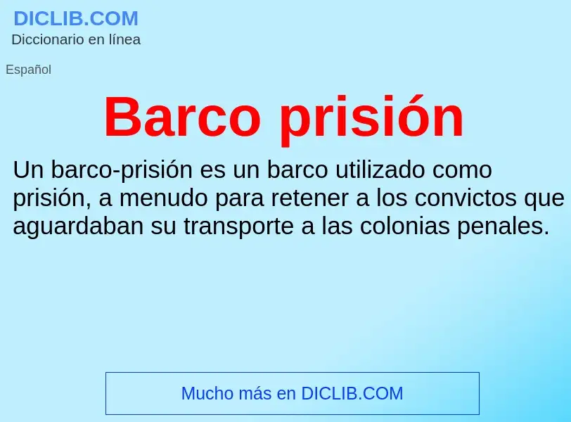 ¿Qué es Barco prisión? - significado y definición