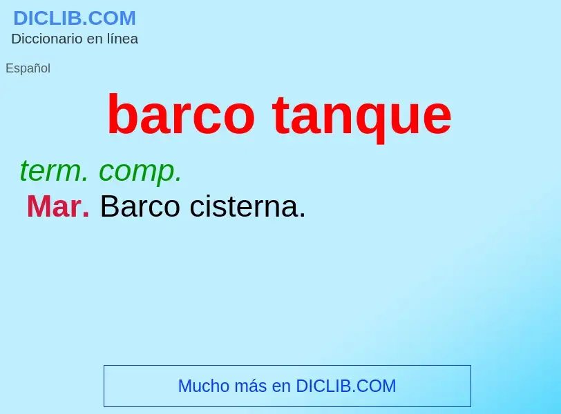 What is barco tanque - meaning and definition