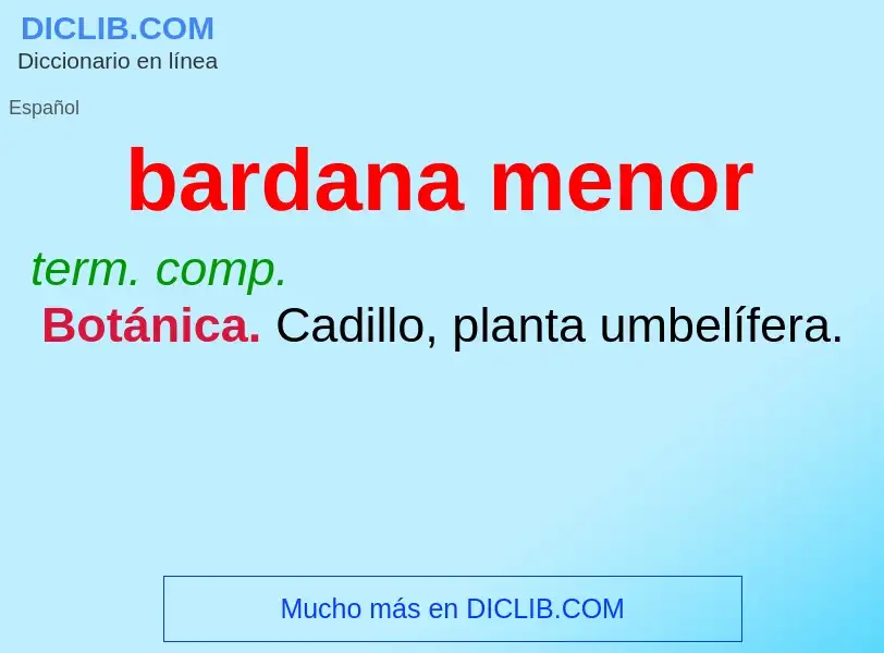 O que é bardana menor - definição, significado, conceito