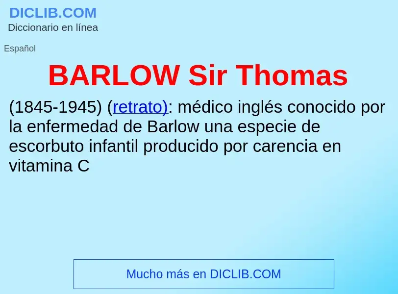 Τι είναι BARLOW Sir Thomas - ορισμός