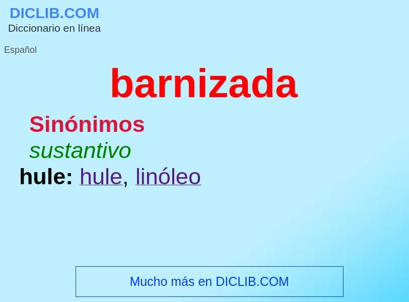 What is barnizada - meaning and definition