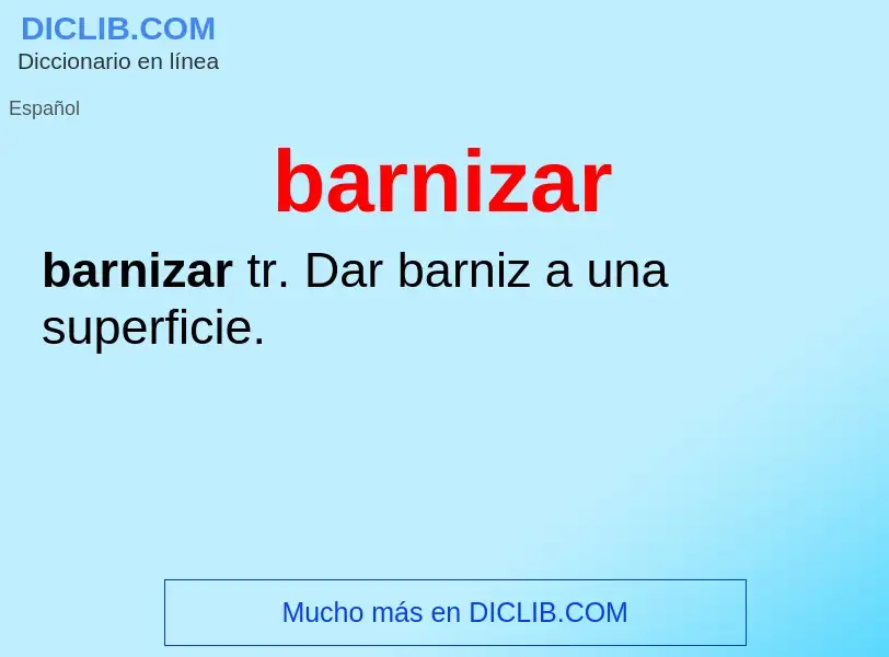 Che cos'è barnizar - definizione