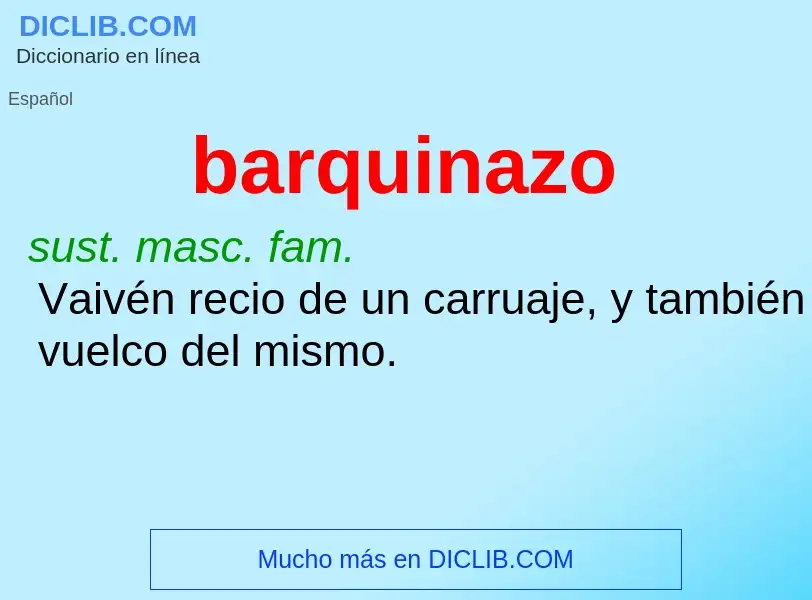 Was ist barquinazo - Definition