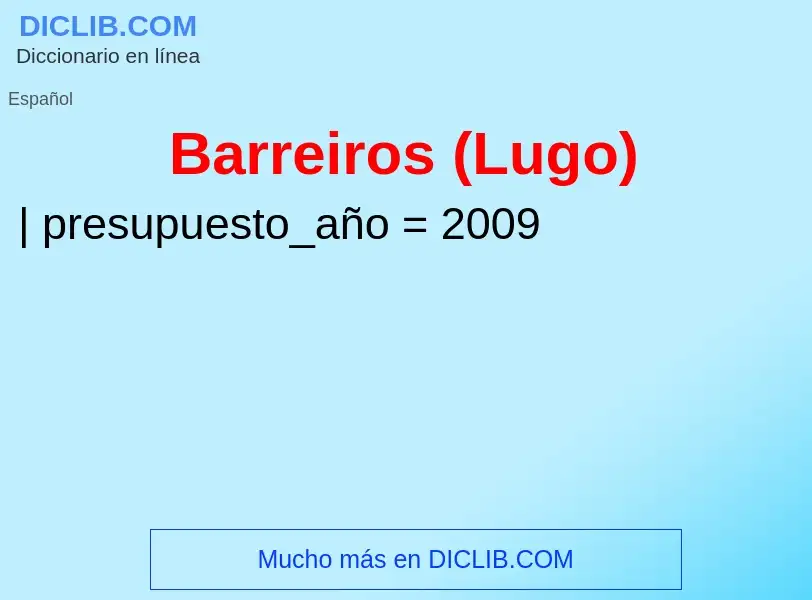 ¿Qué es Barreiros (Lugo)? - significado y definición