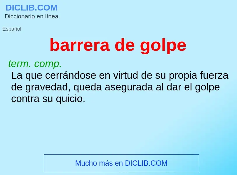 ¿Qué es barrera de golpe? - significado y definición