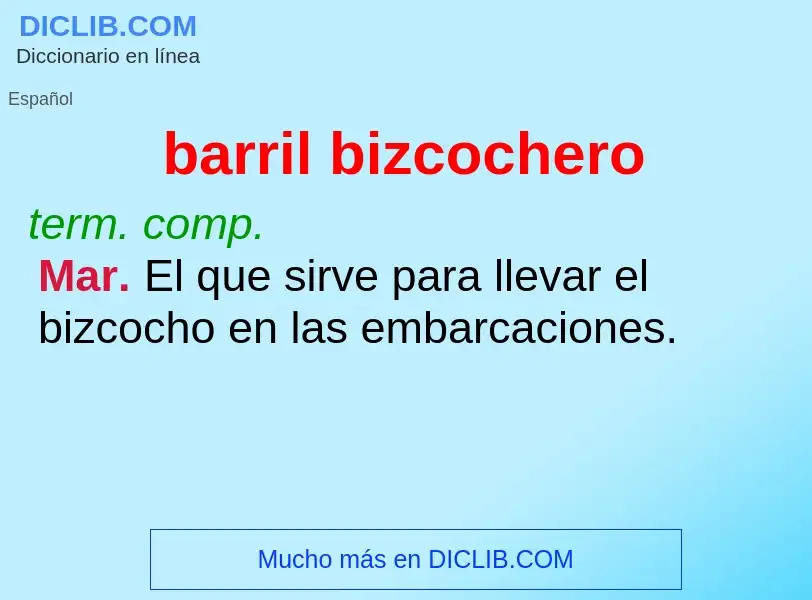 O que é barril bizcochero - definição, significado, conceito