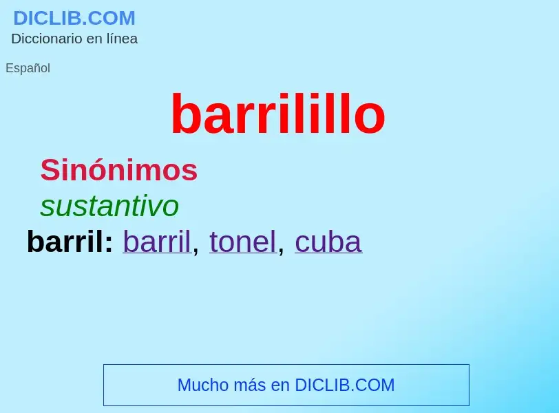 Что такое barrilillo - определение