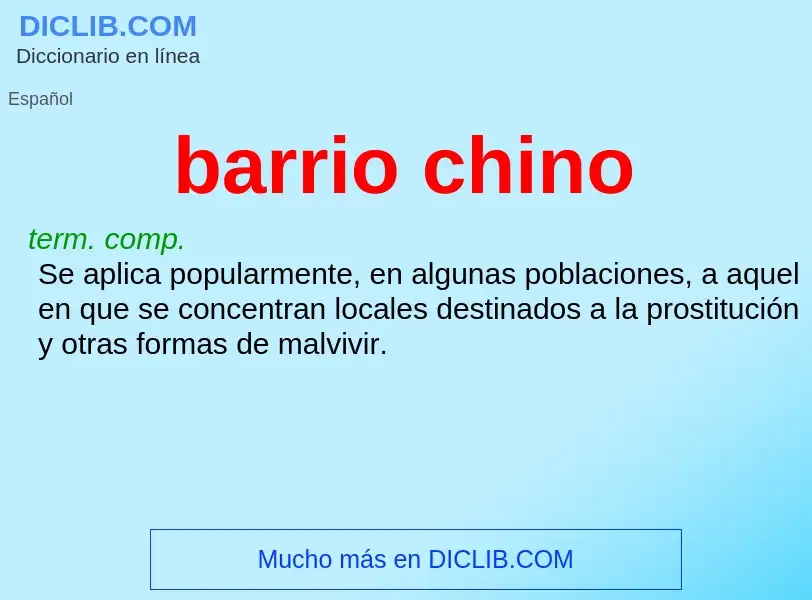 ¿Qué es barrio chino? - significado y definición