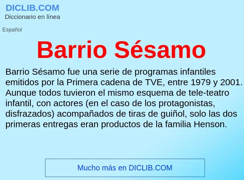 Wat is Barrio Sésamo - definition