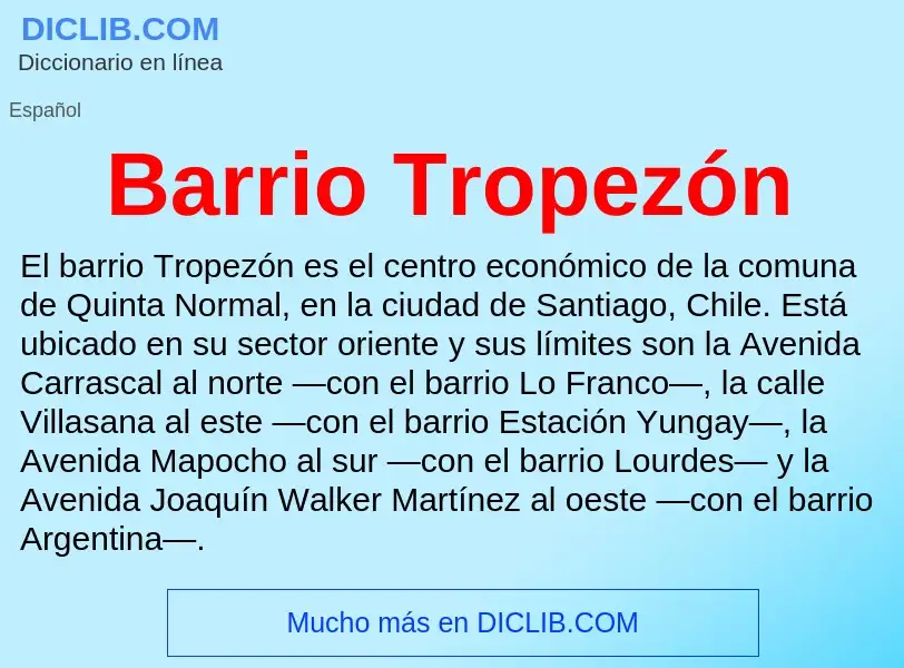 What is Barrio Tropezón - definition