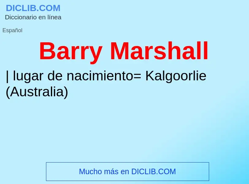 ¿Qué es Barry Marshall? - significado y definición