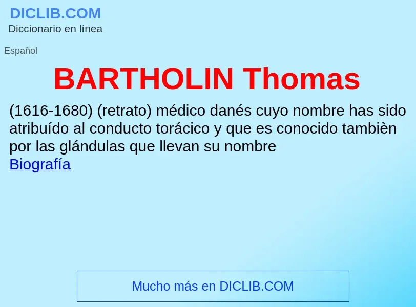 Τι είναι BARTHOLIN Thomas - ορισμός