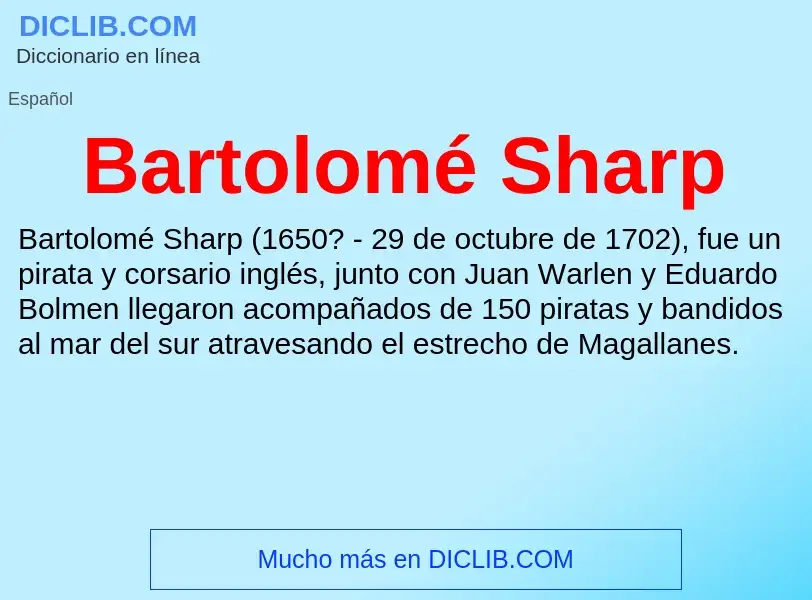 Qu'est-ce que Bartolomé Sharp - définition