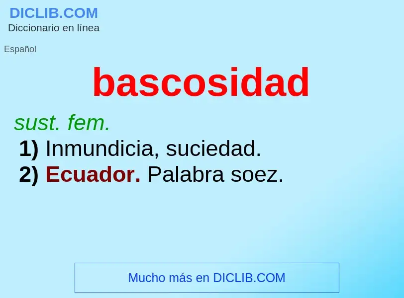 ¿Qué es bascosidad? - significado y definición