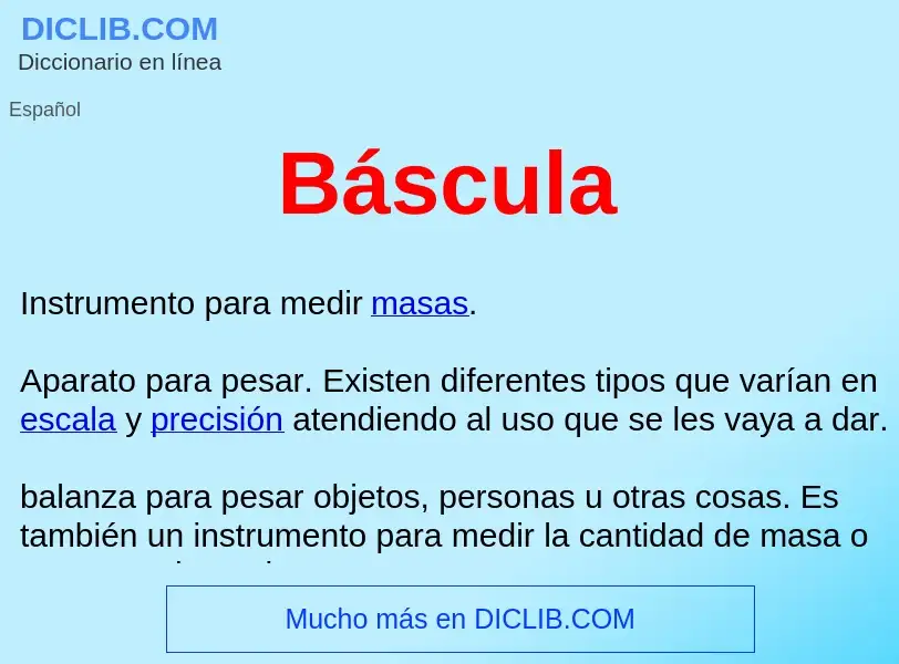 Wat is Báscula  - definition