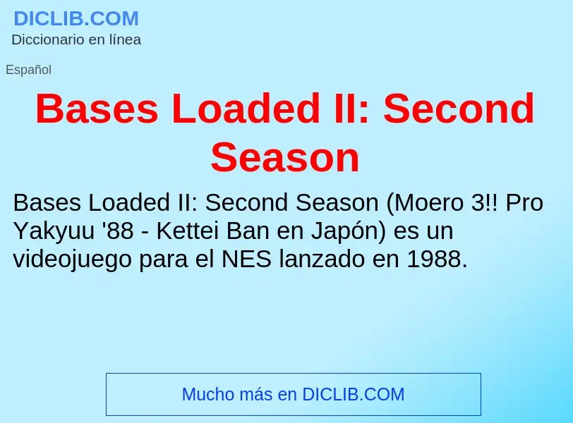 Wat is Bases Loaded II: Second Season - definition