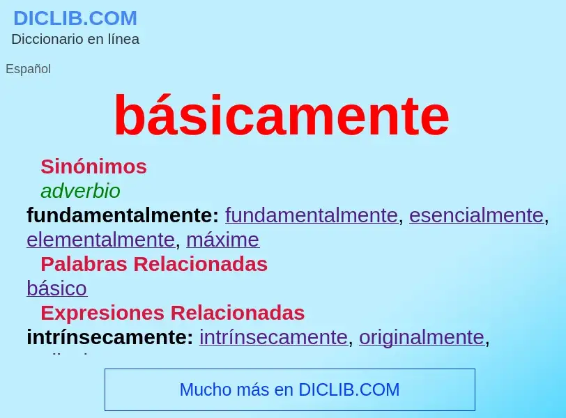 What is básicamente - meaning and definition