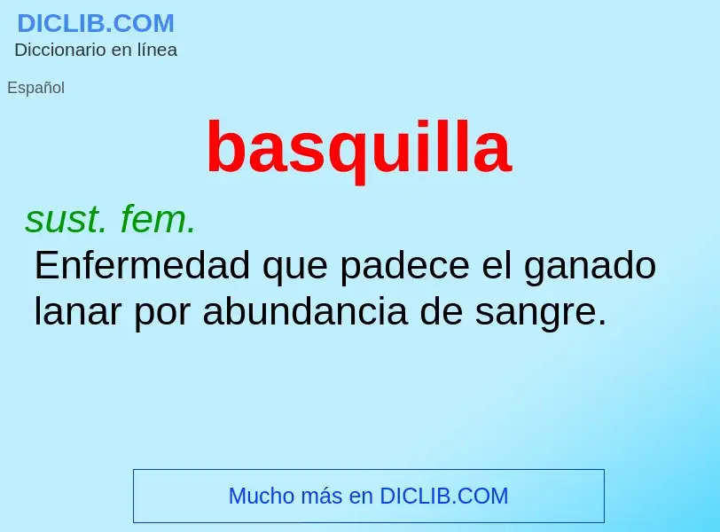 ¿Qué es basquilla? - significado y definición