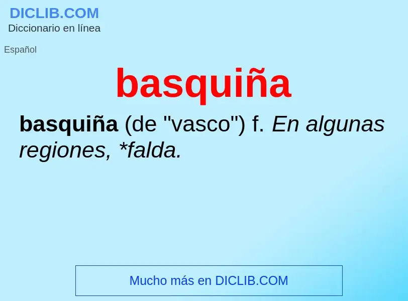 ¿Qué es basquiña? - significado y definición