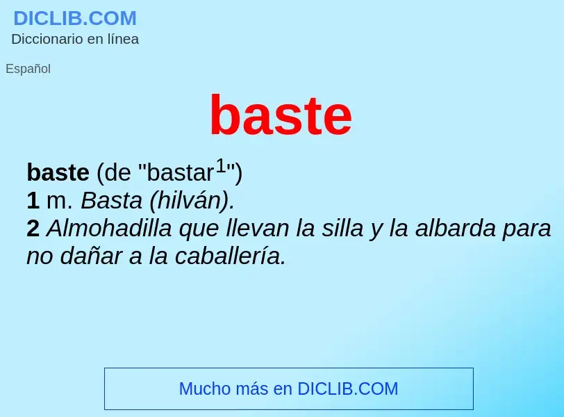 ¿Qué es baste? - significado y definición