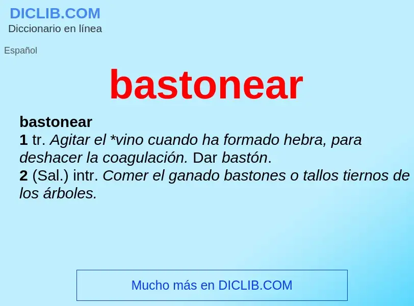 What is bastonear - definition