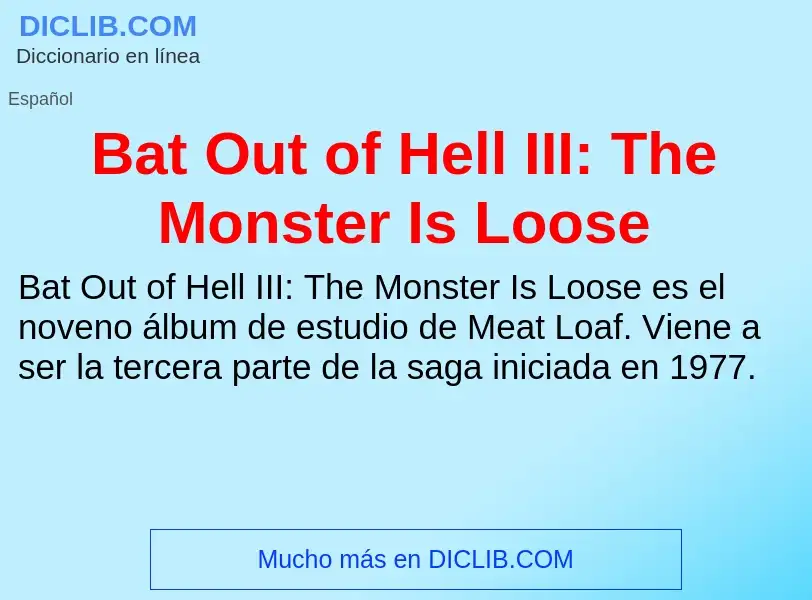 Che cos'è Bat Out of Hell III: The Monster Is Loose - definizione