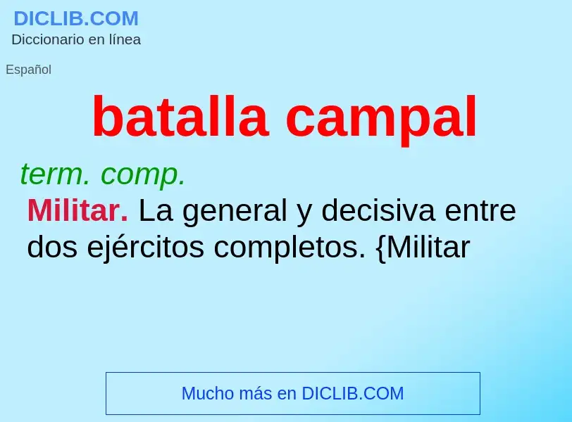 Was ist batalla campal - Definition