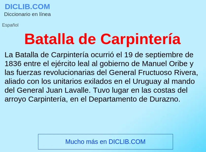 ¿Qué es Batalla de Carpintería? - significado y definición