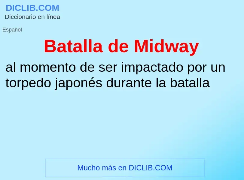 Τι είναι Batalla de Midway - ορισμός