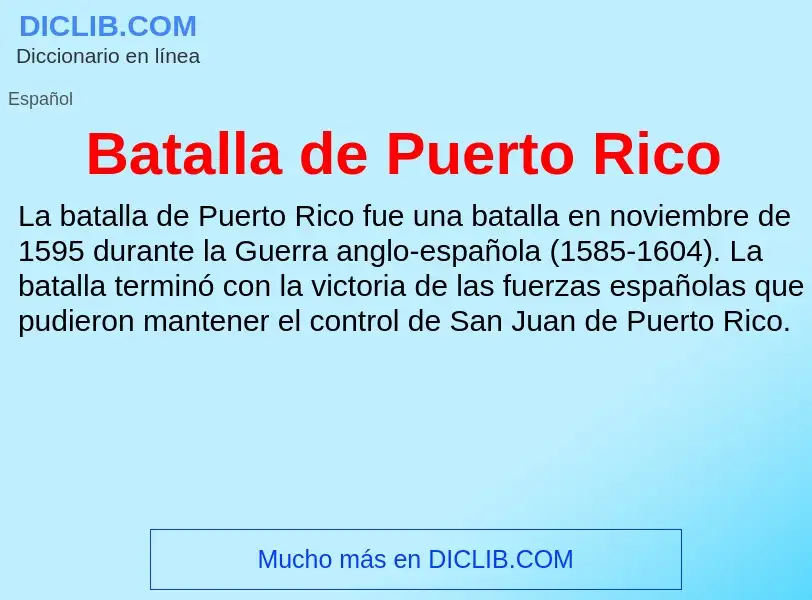 What is Batalla de Puerto Rico - meaning and definition