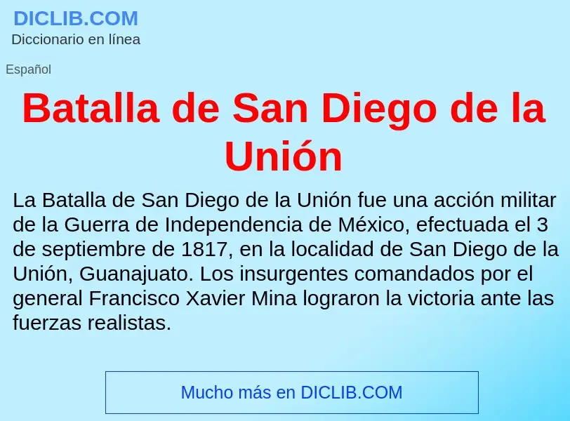 Что такое Batalla de San Diego de la Unión - определение