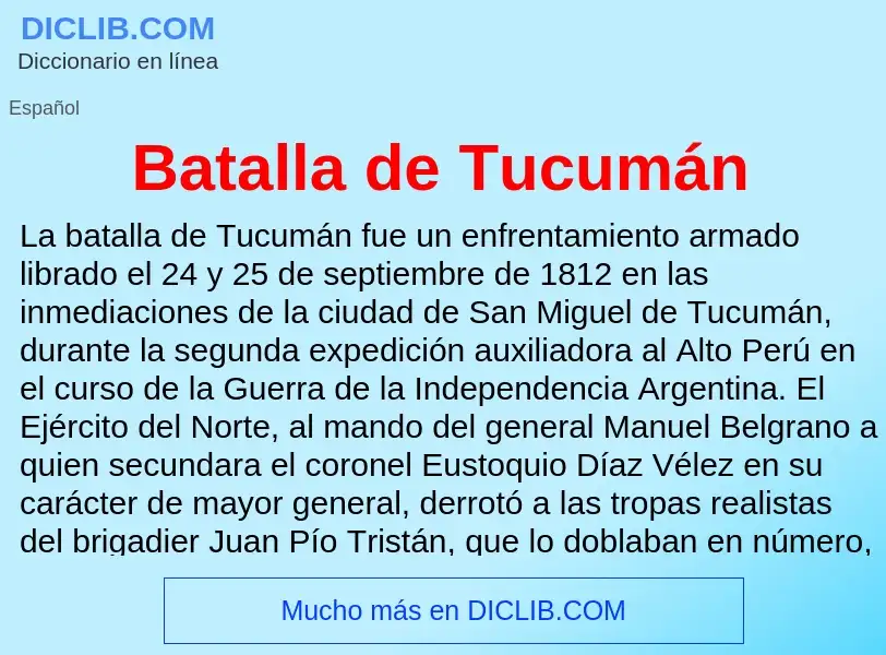 ¿Qué es Batalla de Tucumán? - significado y definición