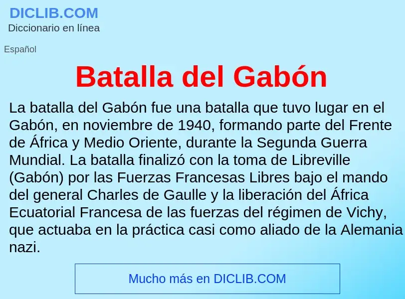 ¿Qué es Batalla del Gabón? - significado y definición