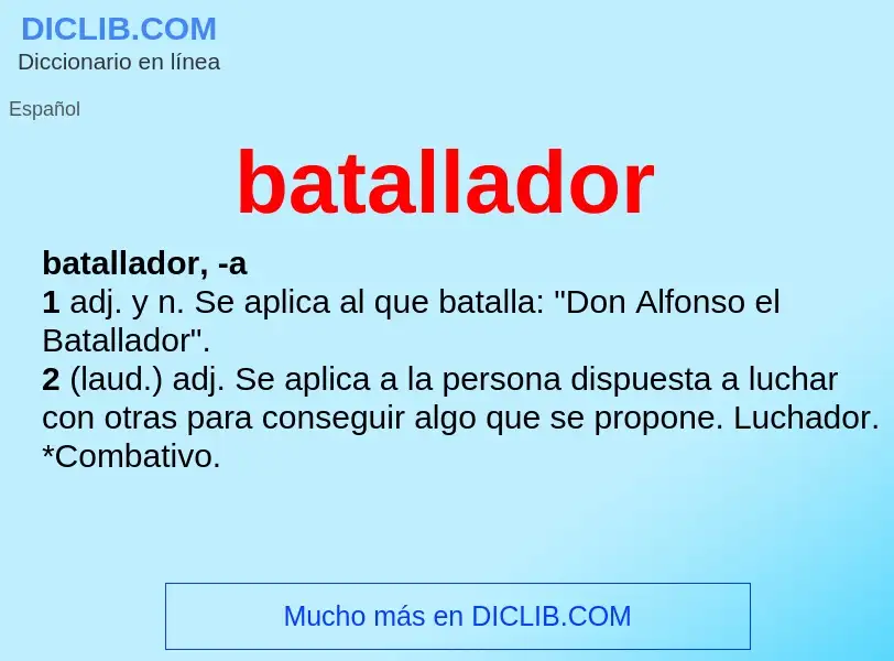 Wat is batallador - definition