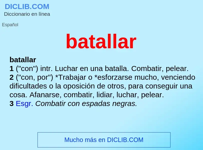 O que é batallar - definição, significado, conceito