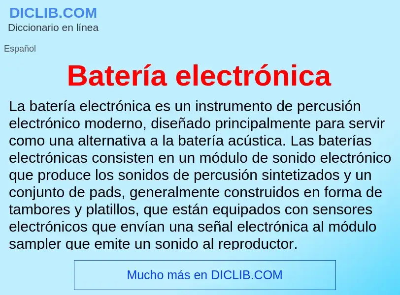 Che cos'è Batería electrónica - definizione