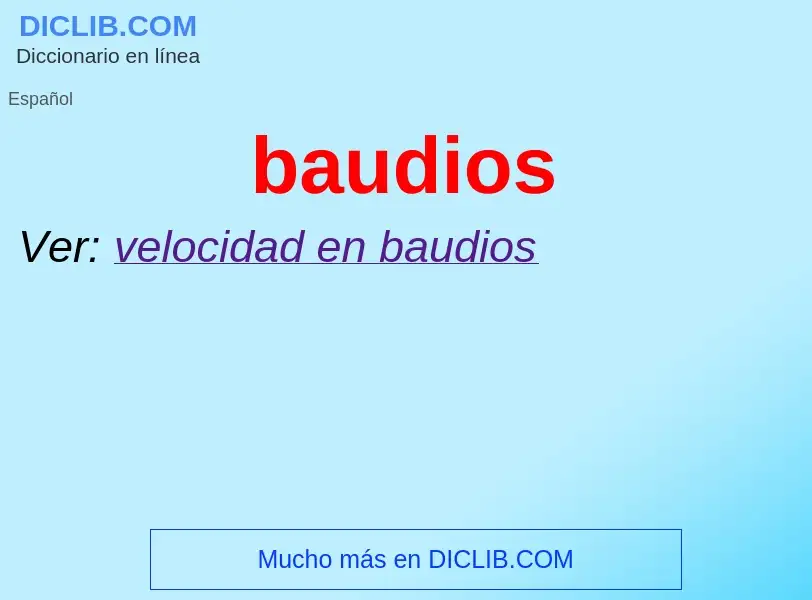 ¿Qué es baudios? - significado y definición