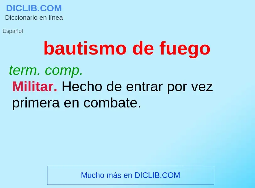 What is bautismo de fuego - definition