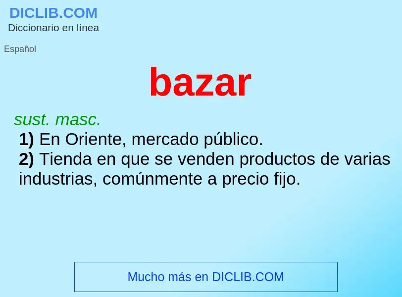 ¿Qué es bazar? - significado y definición