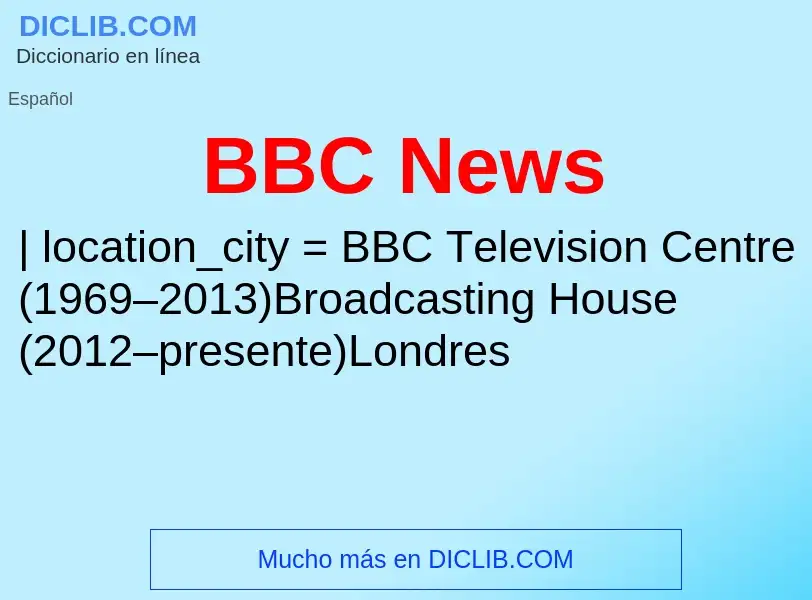 ¿Qué es BBC News? - significado y definición