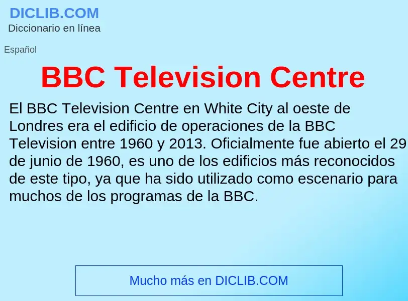 What is BBC Television Centre - definition