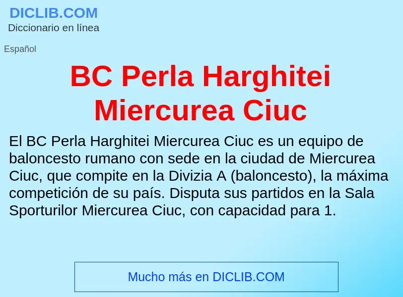 Τι είναι BC Perla Harghitei Miercurea Ciuc - ορισμός