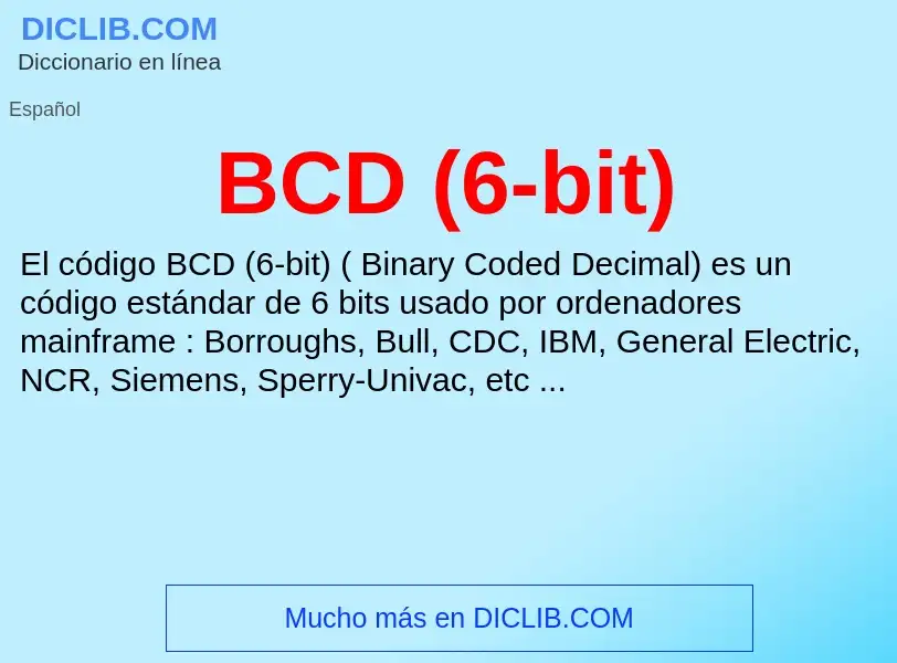 Qu'est-ce que BCD (6-bit) - définition