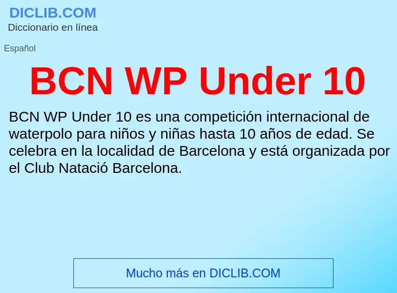 Τι είναι BCN WP Under 10 - ορισμός