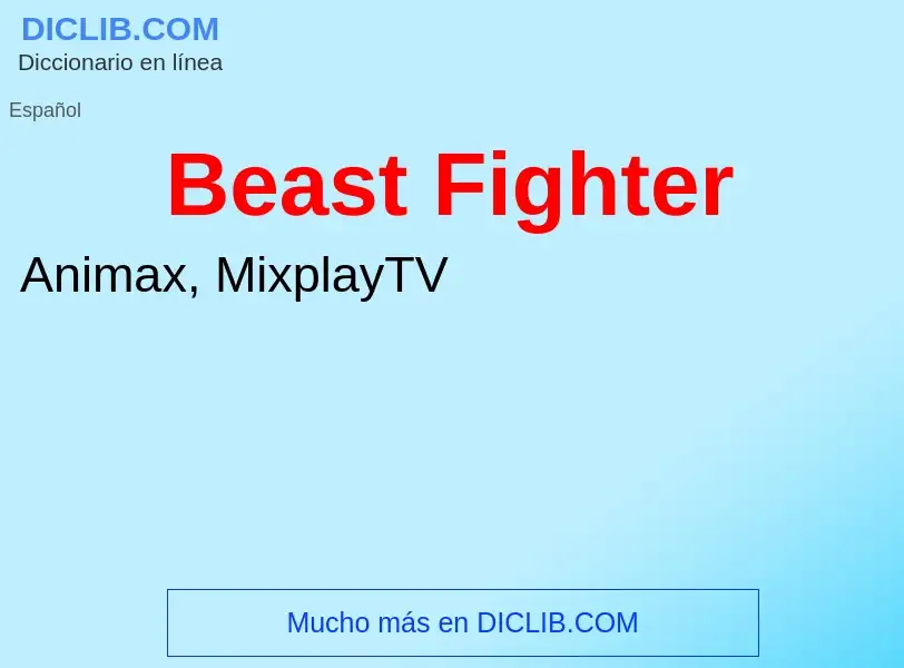 Что такое Beast Fighter - определение