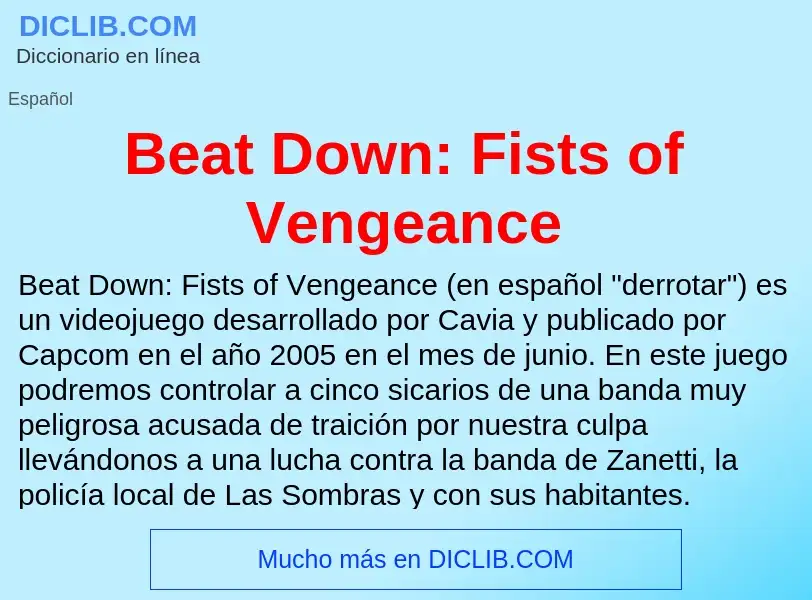 Wat is Beat Down: Fists of Vengeance - definition